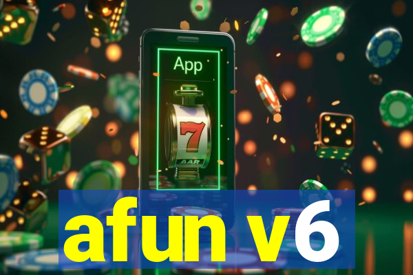 afun v6